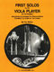 First Solos for the Viola Player: Viola: Instrumental Album