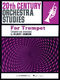 20th Century Orchestra Studies for Trumpet: Trumpet: Study