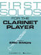 First Solos for the Clarinet Player: Clarinet and Accomp.: Instrumental Album