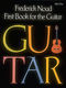 Frederick Noad: First Book for the Guitar - Part 1: Guitar: Instrumental Tutor
