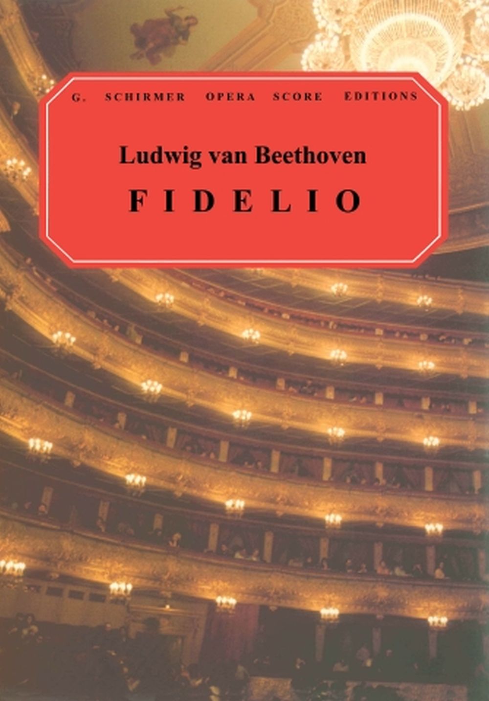 Ludwig van Beethoven: Fidelio: Mixed Choir: Vocal Score
