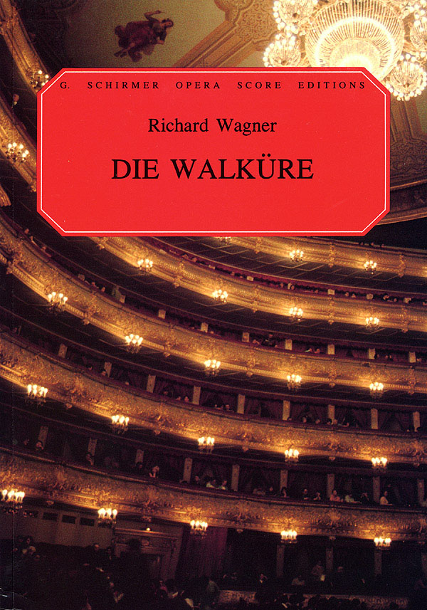 Richard Wagner: Die Walkure: Opera: Vocal Score