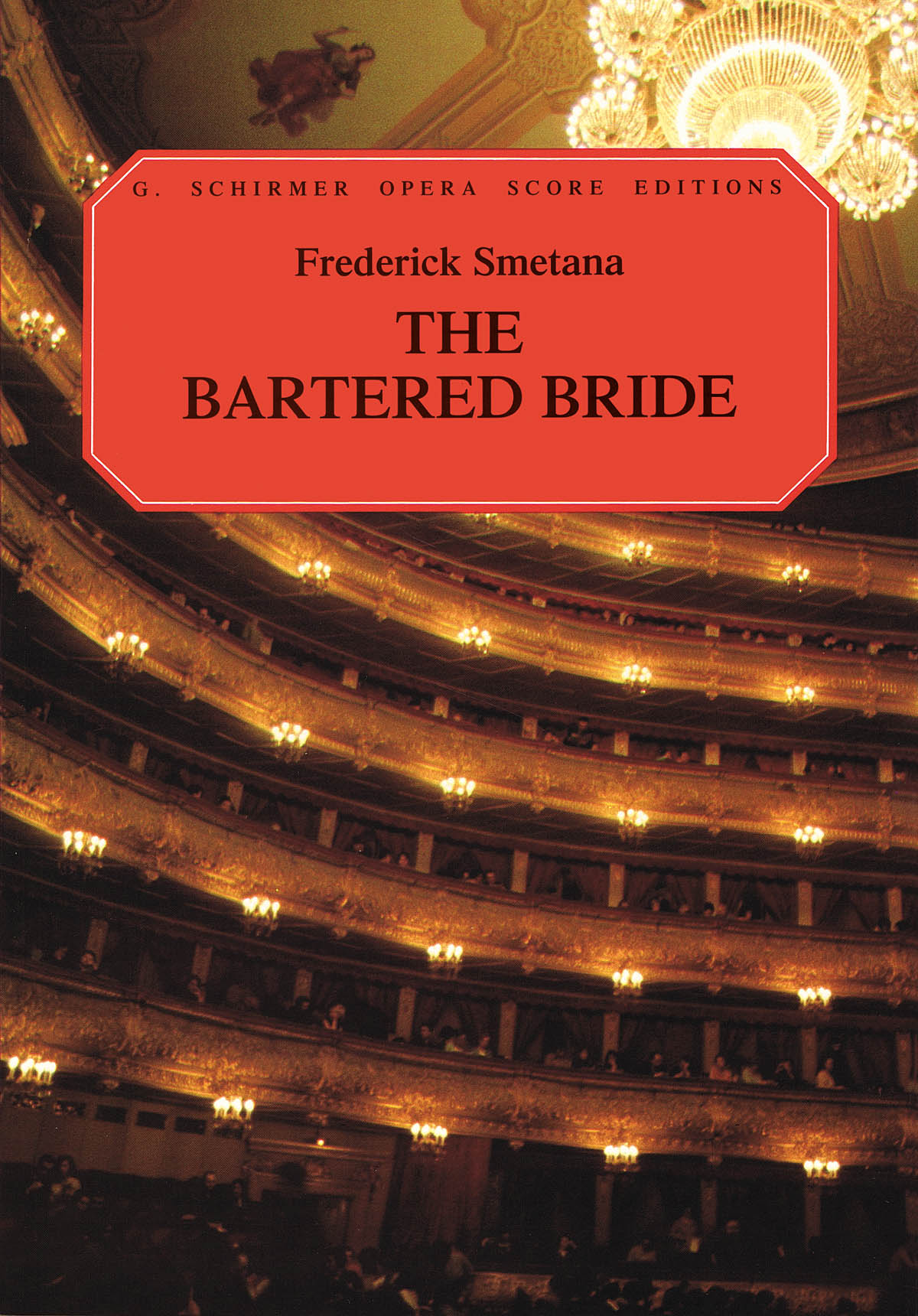 Bedrich Smetana: The Bartered Bride: Mixed Choir: Vocal Score