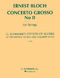 Ernest Bloch: Concerto Grosso No. 2: String Quartet: Score