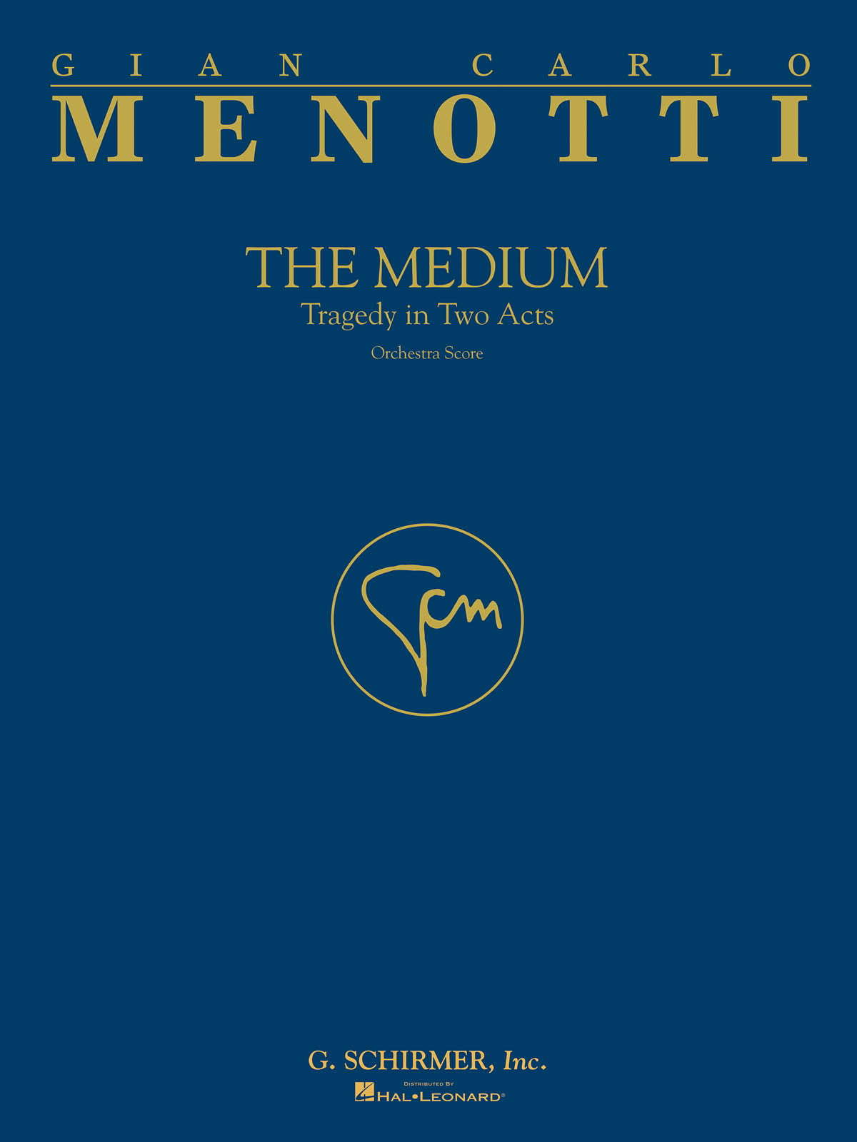 Gian Carlo Menotti: The Medium: Opera: Score