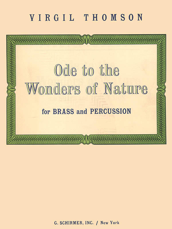 Virgil Thomson: Ode To The Wonders Of Nature: Brass Ensemble: Score and Parts