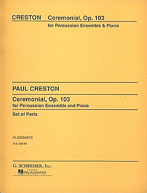 Paul Creston: Ceremonial  Op. 103: Percussion: Score and Parts