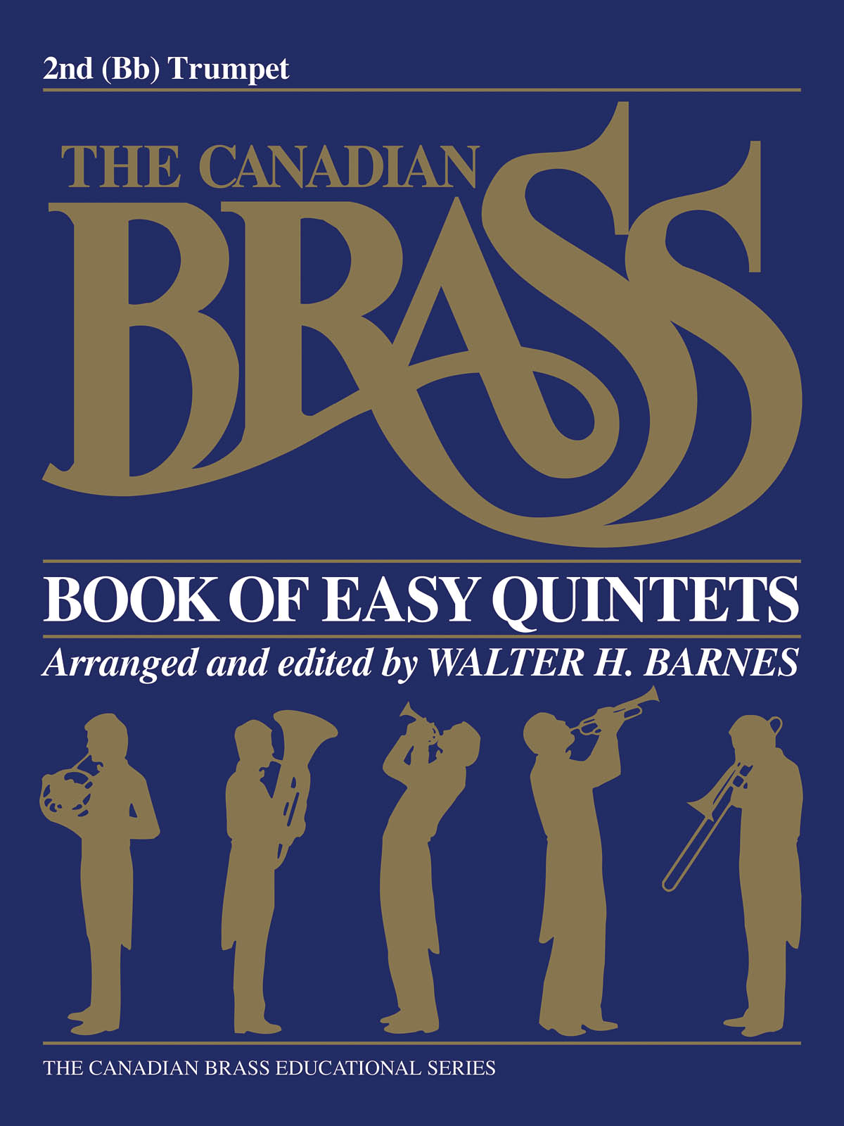 The Canadian Brass: The Canadian Brass Book of Easy Quintets: Trumpet: Part