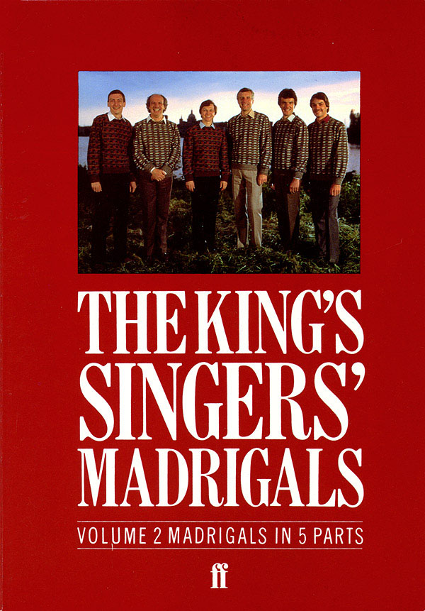 The King's Singers: The King's Singers' Madrigal (Vol. 2) Collection: SATB: