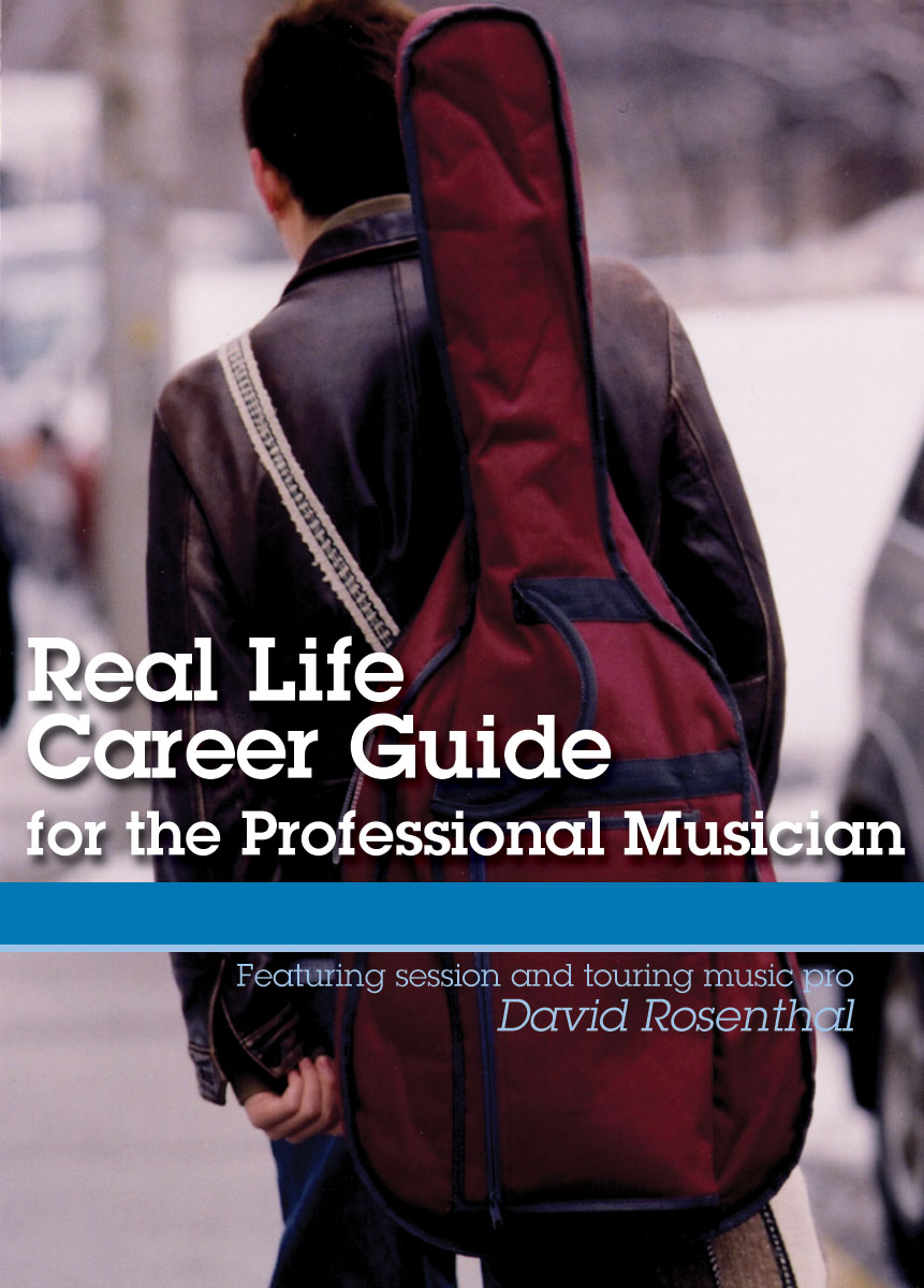 David Rosenthal: Real Life Career Guide for the Professional Musici: