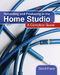 Recording and Producing in the Home Studio: Music Technology
