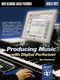 Producing Music with Digital Performer: Music Technology