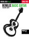 Berklee Basic Guitar - Phase Two: Guitar: Instrumental Tutor