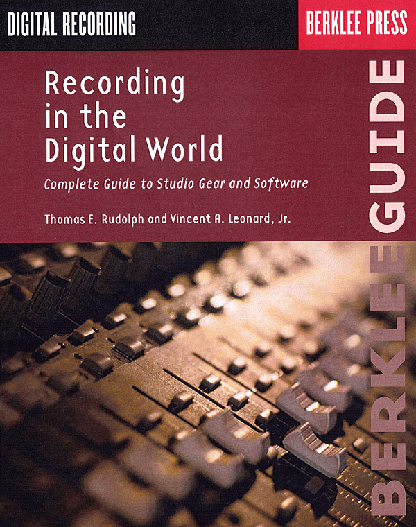 Recording in the Digital World: Music Technology