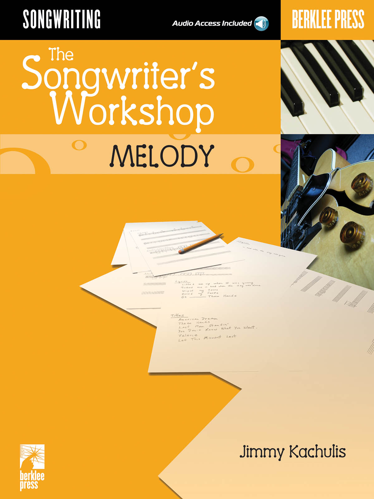 The Songwriter's Workshop: Melody: Theory