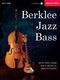 Rich Appleman Bruce Gertz Whit Browne: Berklee Jazz Bass: Double Bass: