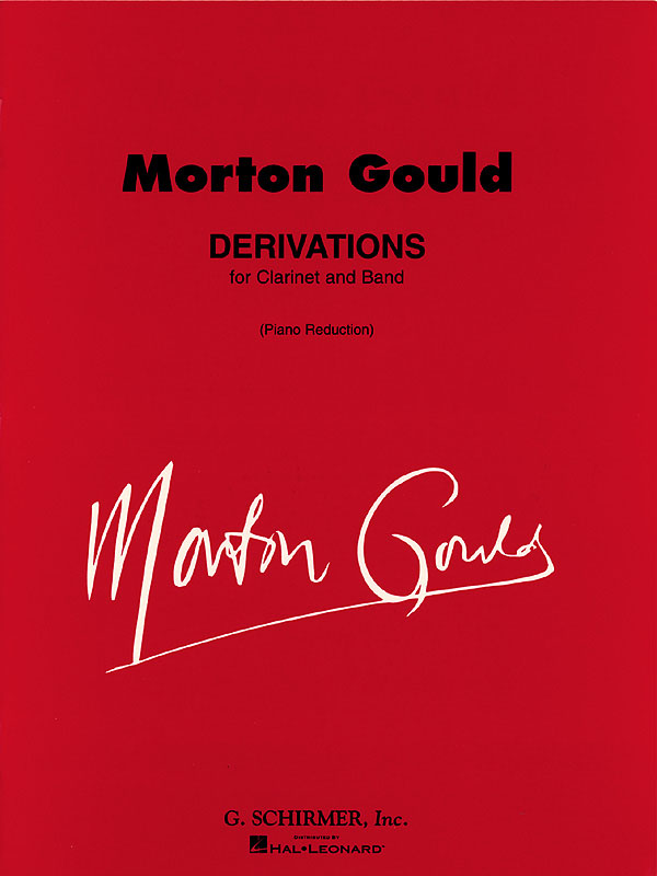 Morton Gould: Derivations: Clarinet and Accomp.: Instrumental Work