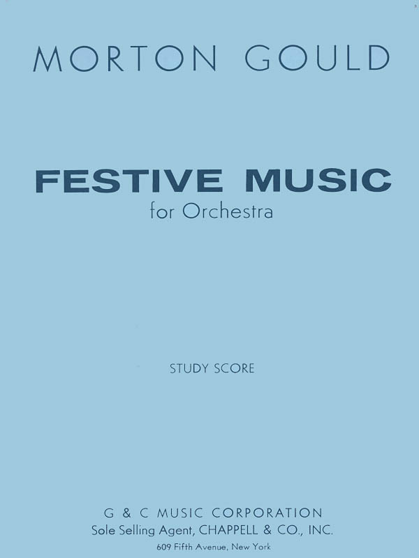 Morton Gould: Festive Music: Orchestra: Study Score