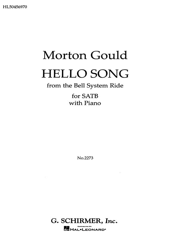 M Gould: Hello Song Pno From The Bell System Ride: SATB: Vocal Score