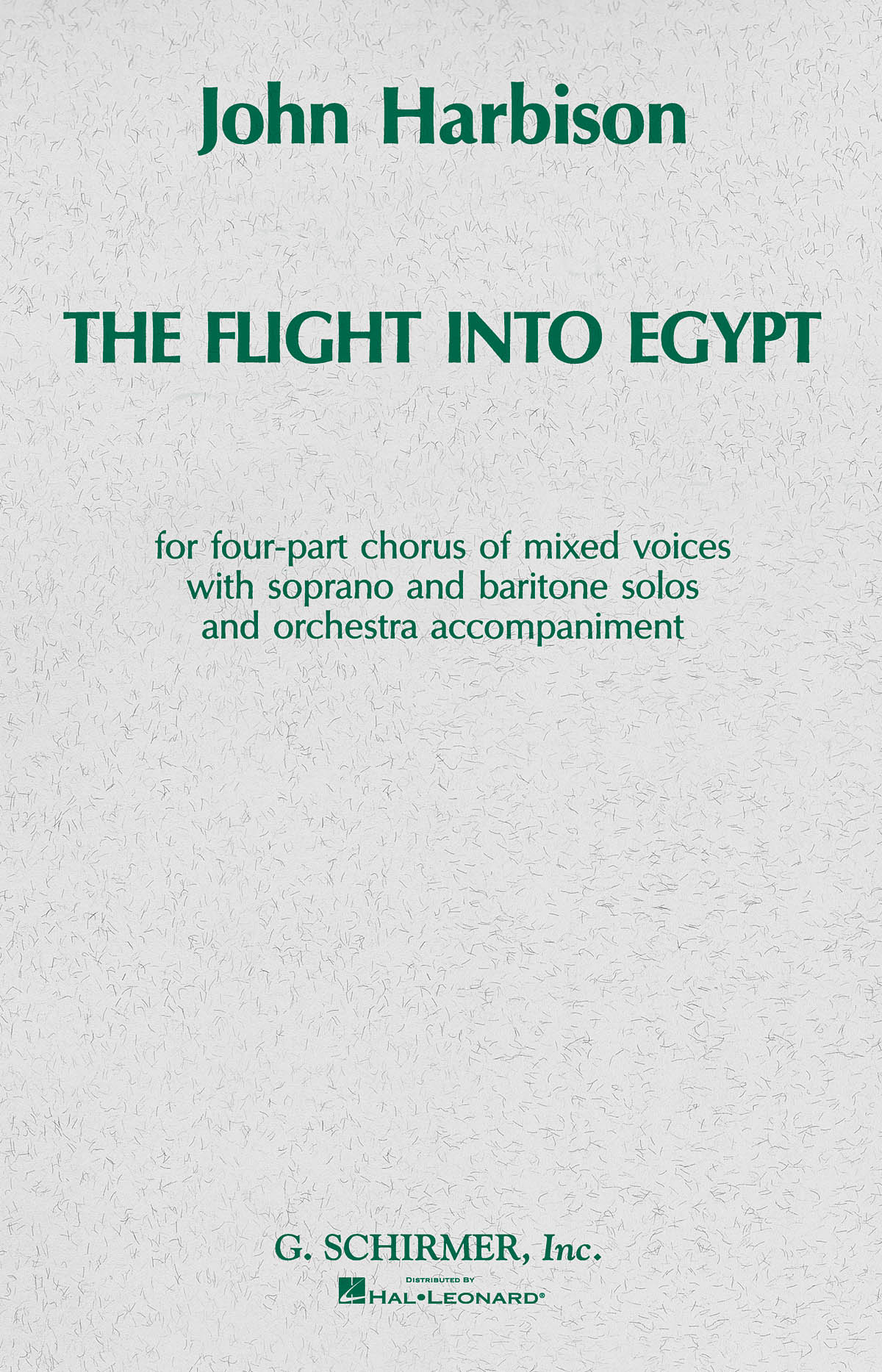 John Harbison: Flight Into Egypt: SATB: Vocal Score