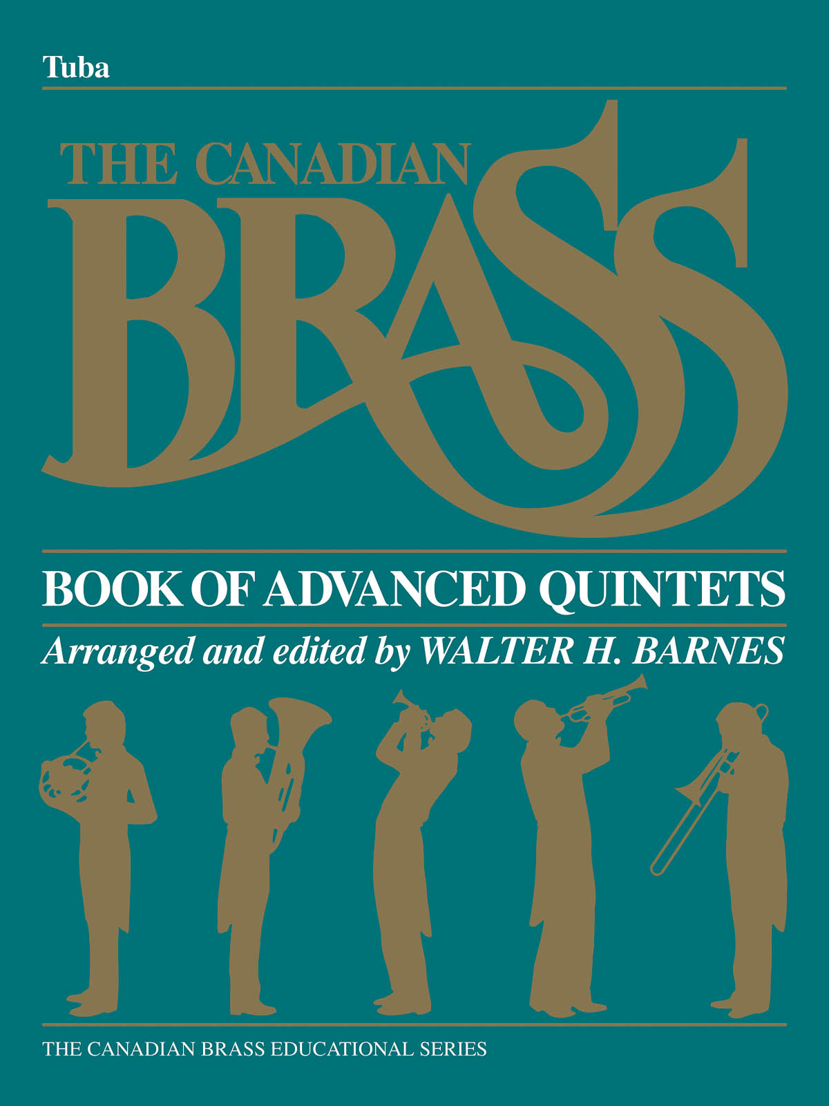 The Canadian Brass: The Canadian Brass Book of Advanced Quintets: Brass