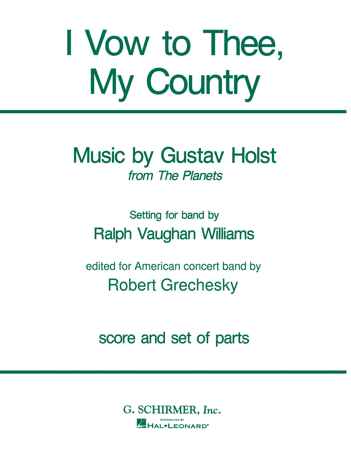 Gustav Holst Ralph Vaughan Williams: I Vow to Thee  My Country: Concert Band: