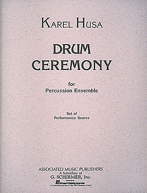 Karel Husa: Drum Ceremony: Percussion: Score & Parts