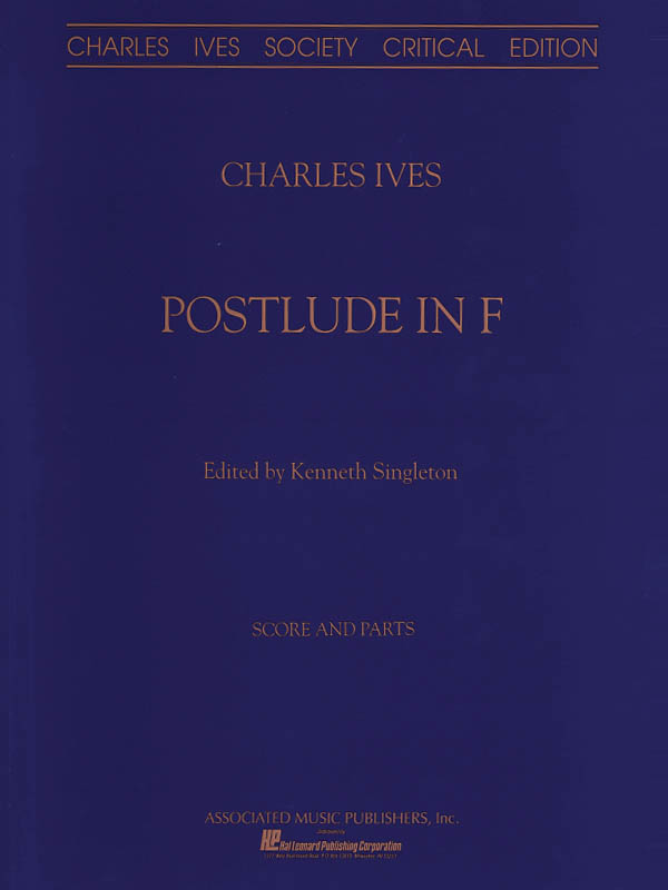 Charles E. Ives: Postlude In F Orchestra Sc&Ptcritical Edition: Orchestra: Score