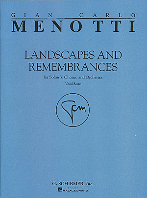 Gian Carlo Menotti: Landscapes & Remembrances: SATB: Score