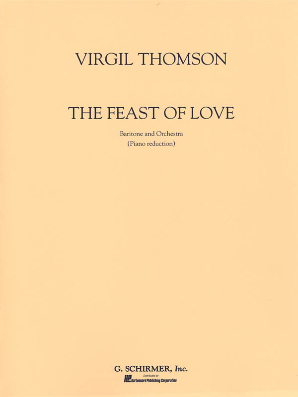 Virgil Thomson: Feast Of Love: Baritone Voice: Vocal Score