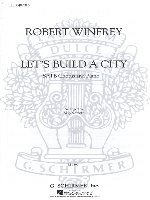 R Winfrey: Let's Build A City: SATB: Vocal Score