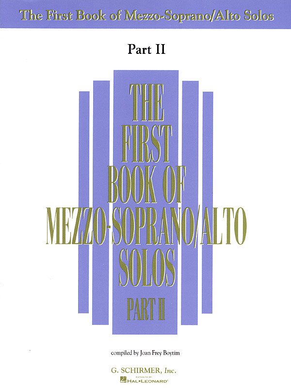 The First Book of Mezzo-Soprano/Alto Solos Part II: Vocal: Mixed Songbook