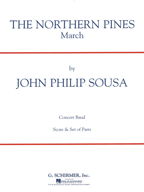John Philip Sousa: The Northern Pines: Concert Band: Score and Parts
