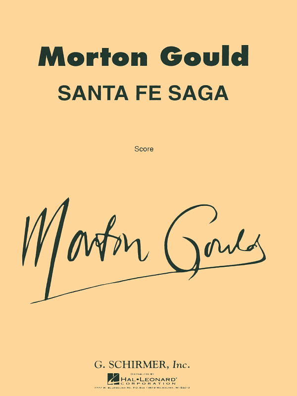 M Gould: Santa Fe Saga For Concert Band Full Score: Concert Band: Score