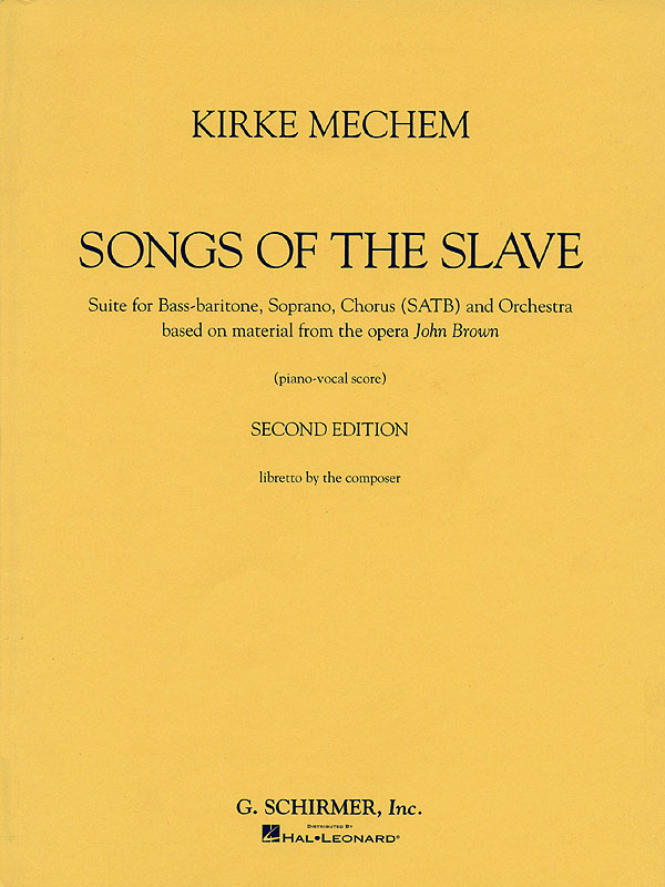 Kirke Mechem: Kirke Mechem - Songs of the Slave: SATB: Score