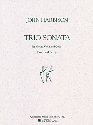 John Harbison: Trio Sonata: String Trio: Score and Parts
