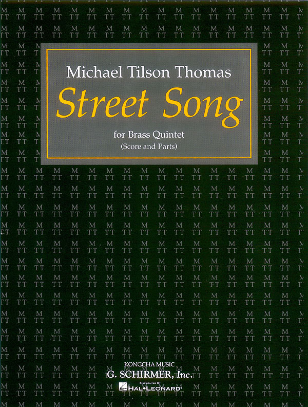 Michael Tilson Thomas: Street Song: Brass Ensemble: Score and Parts
