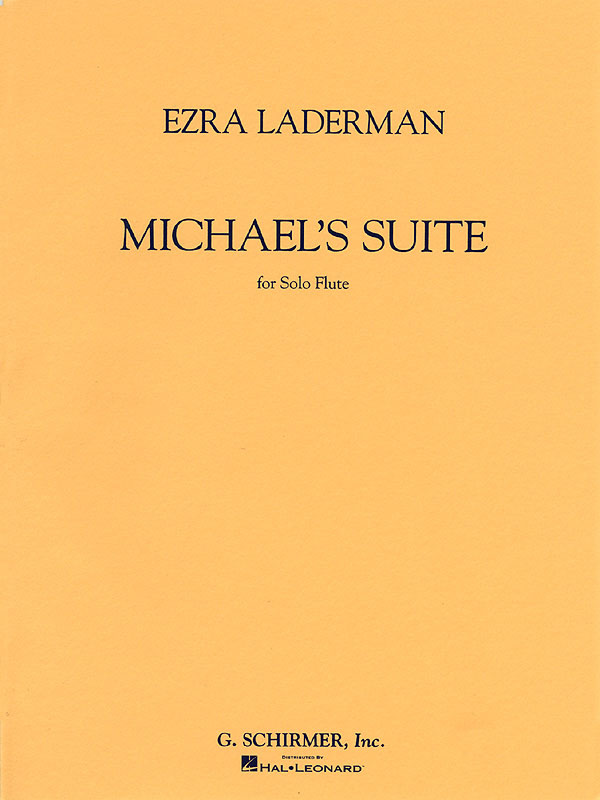Ezra Laderman: Michael's Suite: Flute: Instrumental Work