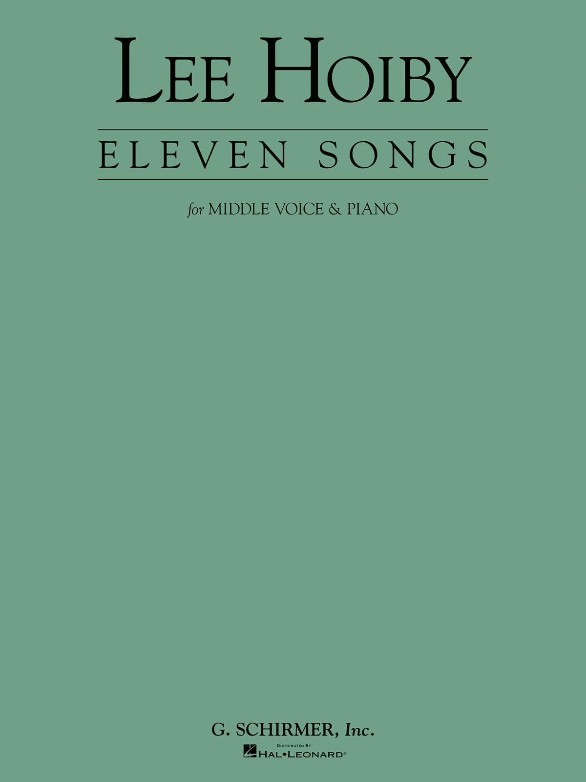 Lee Hoiby: 11 Songs for Middle Voice & Piano: Medium Voice: Mixed Songbook