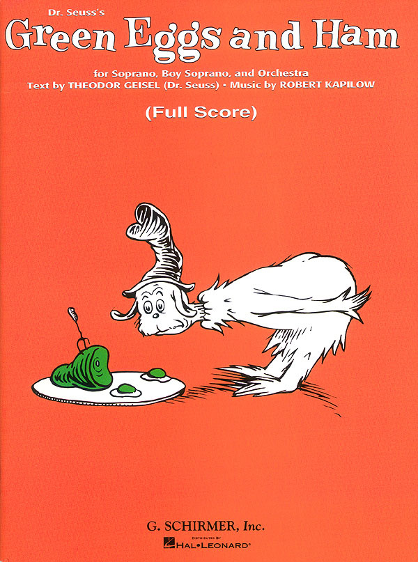 Robert Kapilow: Green Eggs and Ham (Dr. Seuss): Orchestra: Score