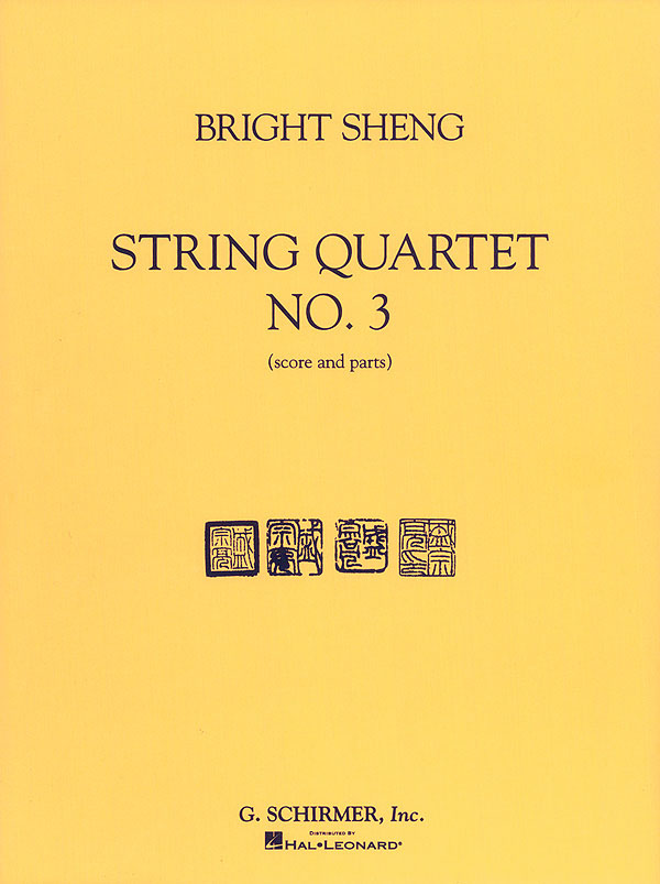 Bright Sheng: String Quartet No. 3: String Quartet: Score and Parts