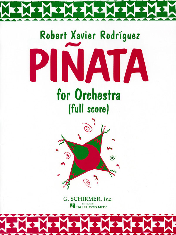 Robert Xavier Rodrguez: Piata for Orchestra: Orchestra: Score