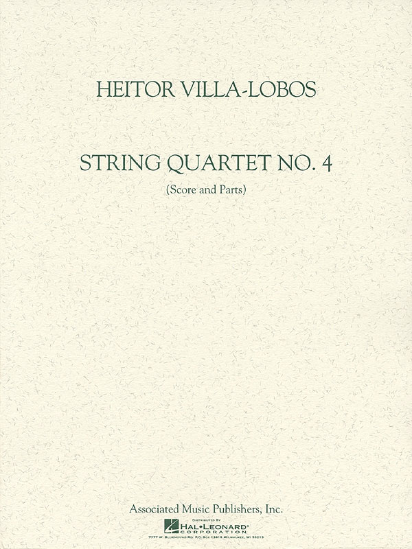 Heitor Villa-Lobos: String Quartet No. 4: String Quartet: Score and Parts