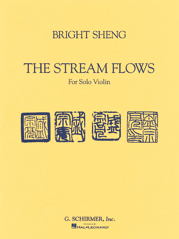 Bright Sheng: The Stream Flows: Violin: Instrumental Work