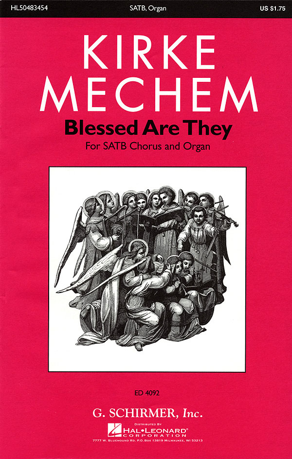 Kirke Mechem: Blessed Are They: SATB: Vocal Album