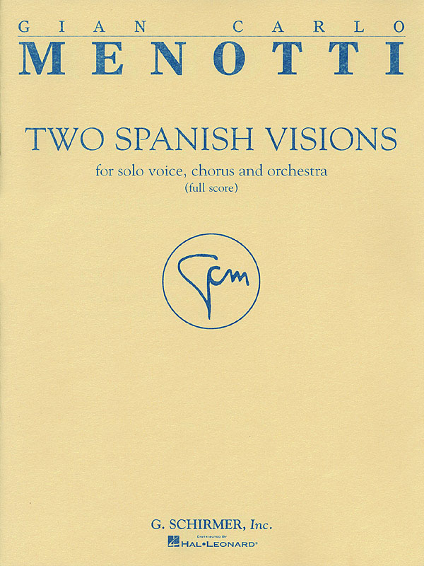 Gian Carlo Menotti: Two Spanish Visions: Soprano: Score
