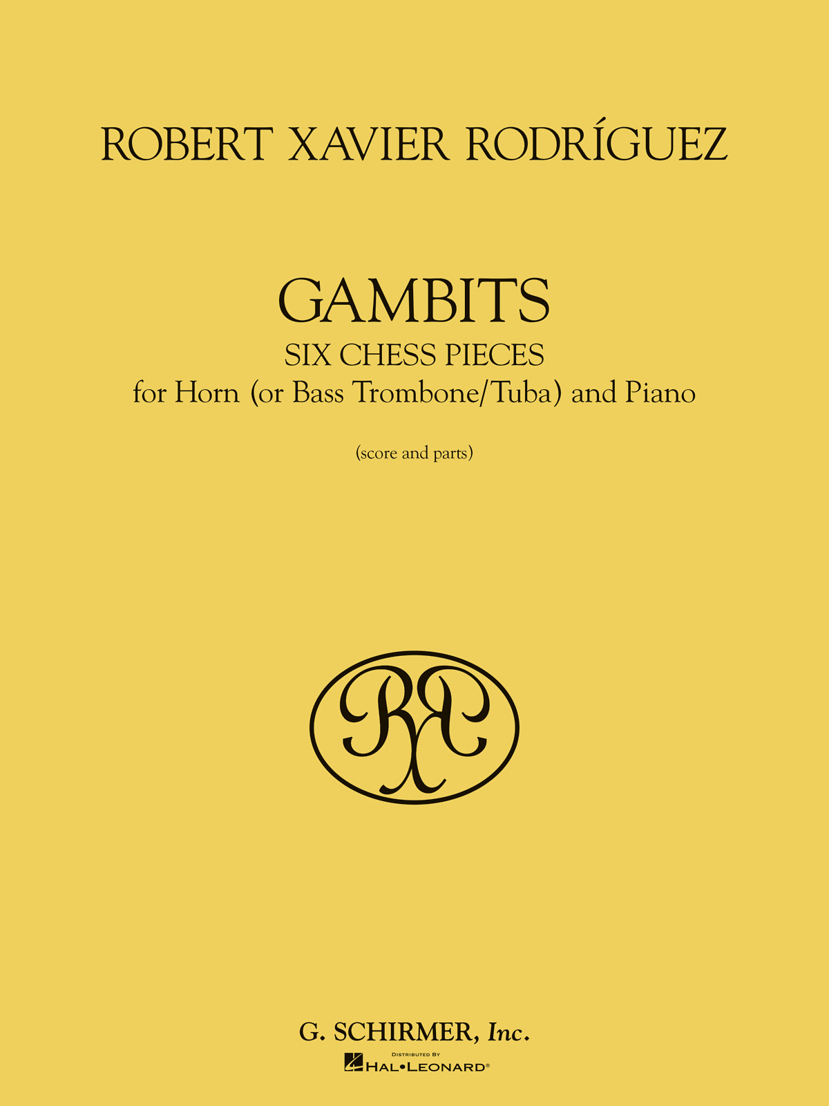 Robert Xavier Rodrguez: Gambits: French Horn: Instrumental Work