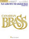 The Canadian Brass: Play Along with The Canadian Brass - Trumpet: Trumpet: Book