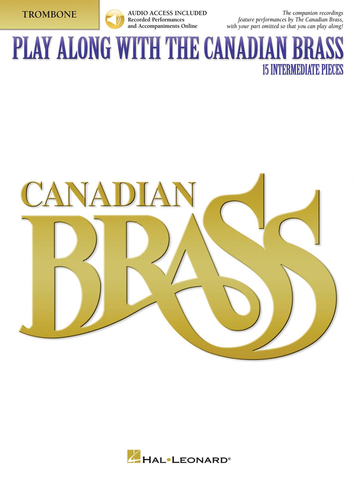 The Canadian Brass: Play Along with The Canadian Brass - Trombone: Trombone: