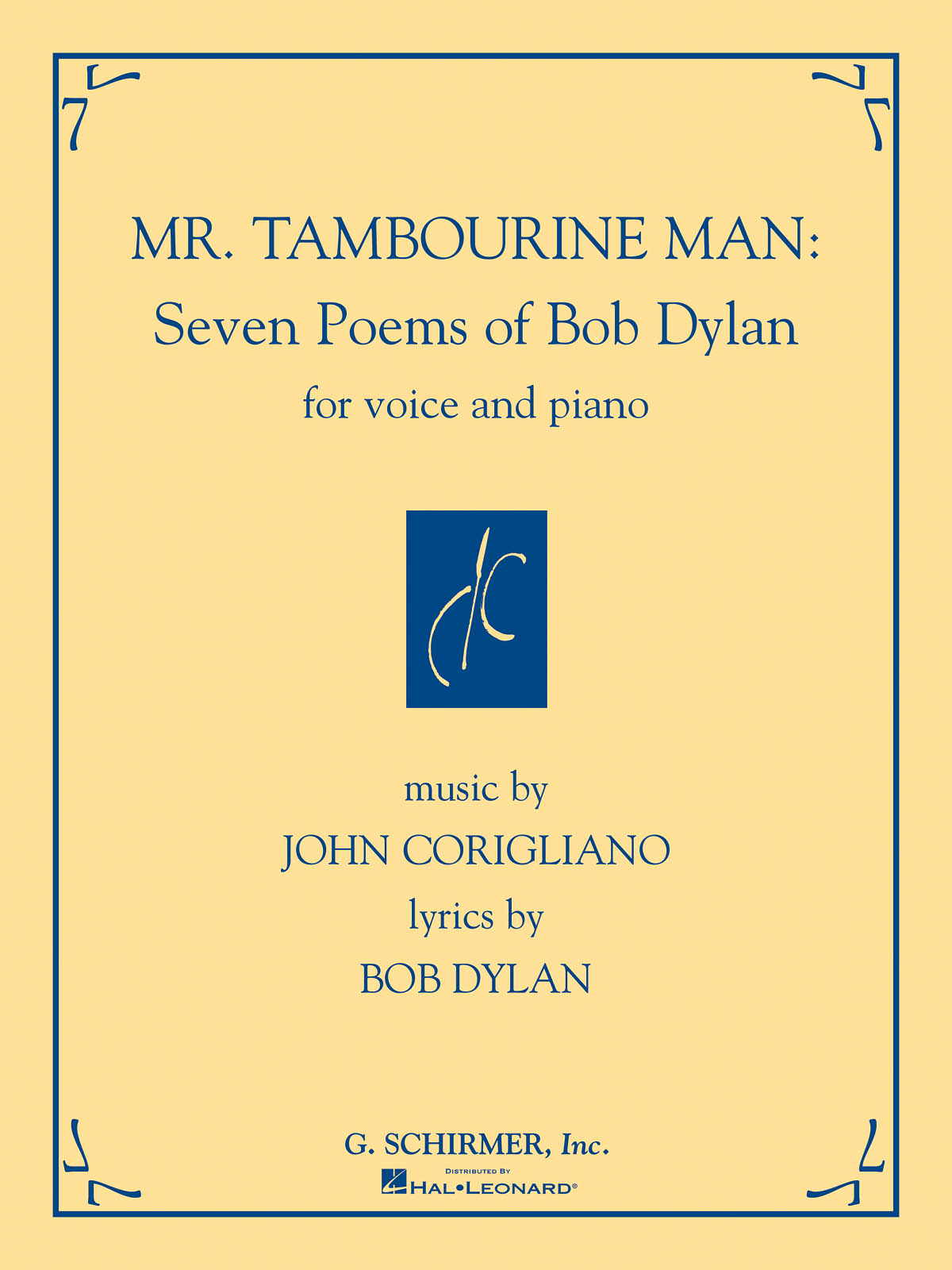 John Corigliano: Mr. Tambourine Man: Seven Poems of Bob Dylan: Voice: Vocal Work